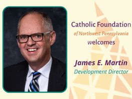 James E. Martin Joins the Catholic Foundation