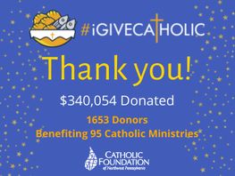 Generosity Remarkable for #iGiveCatholic - Thank You!